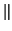 $\parallel $