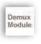 Demux Module