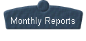 Monthly Reports