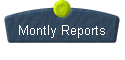 Montly Reports